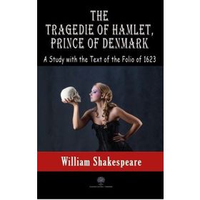 The Tragedie Of Hamlet Prince Of Denmark-Platanus Publishing