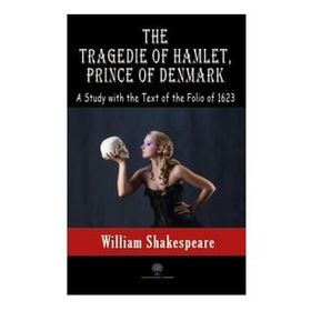The Tragedie Of Hamlet Prince Of Denmark-Platanus Publishing