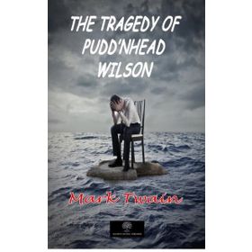 The Tragedy Of Puddnhead Wilson-Platanus Publishing