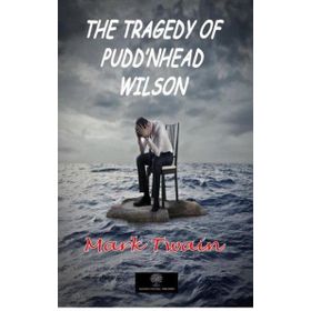 The Tragedy Of Puddnhead Wilson-Platanus Publishing