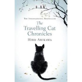 The Travelling Cat Chronicles - Hıro Arıkawa