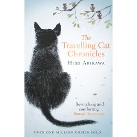 The Travelling Cat Chronicles - Hıro Arıkawa