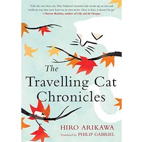 The Travelling Cat Chronicles - Hıro Arıkawa