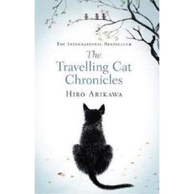 The Travelling Cat Chronicles - Hıro Arıkawa