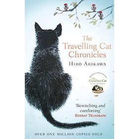 The Travelling Cat Chronicles - Hıro Arıkawa