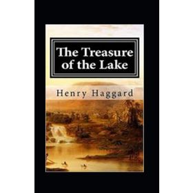 The Treasure of the Lake - Henry Rider Haggard