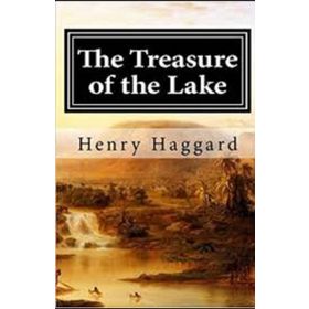 The Treasure of the Lake - Henry Rider Haggard