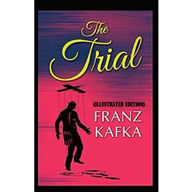 The Trial - Franz Kafka