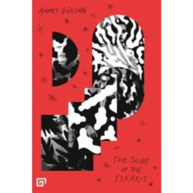 The Tribe of the Esraris - Ahmet Güntan