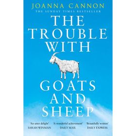 The Trouble with Goats and Sheep - Joanna Cannon