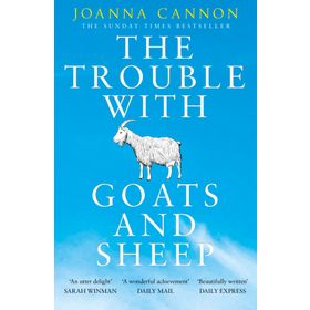 The Trouble with Goats and Sheep - Joanna Cannon