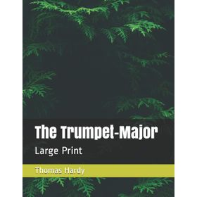 The Trumpet Major - Thomas Hardy