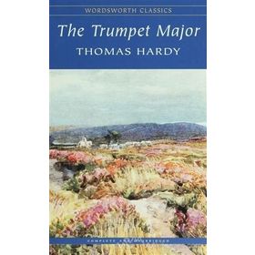 The Trumpet Major - Thomas Hardy