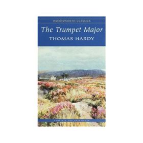 The Trumpet Major - Thomas Hardy