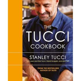 The Tucci Cookbook: Family, Friends and Food