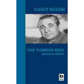 THE TURKISH BLUE - CAHIT KÜLEBİ