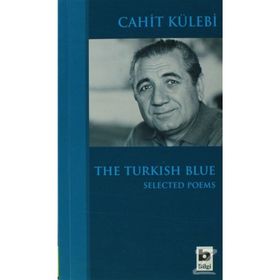 The Turkish Blue Selected Poems-Cahit Külebi