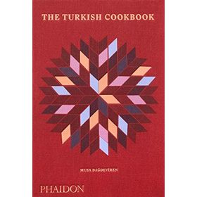 The Turkish Cookbook 9780714878157 - Musa Dağdeviren