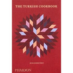 The Turkish Cookbook 9780714878157 - Musa Dağdeviren