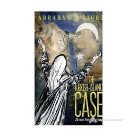 THE TURKISH ISLAMIC CASE ABRAHAMS FIGHT - AHMET REYIZ YILMAZ