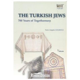 The Turkish Jews - Naim A. Güleryüz