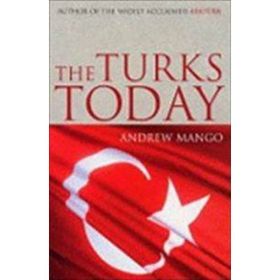 The Turks Today - Andrew Mango