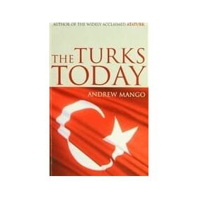 The Turks Today - Andrew Mango