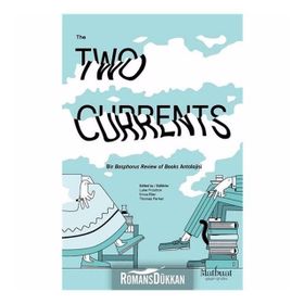 The Two Currents: Bir Bosphorus Review of Books Antolojisi - Kolektif