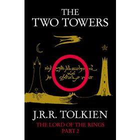 THE TWO TOWERS (THE LORD OF THE RINGS, PART 2) - JOHN RONALD REUEL TOLKIEN