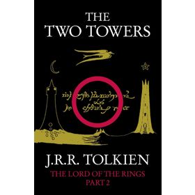 THE TWO TOWERS (THE LORD OF THE RINGS, PART 2) - JOHN RONALD REUEL TOLKIEN