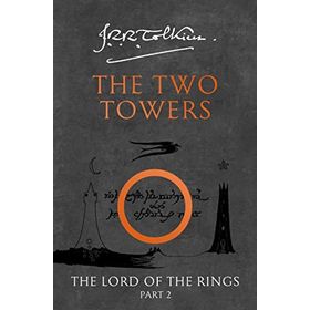 THE TWO TOWERS (THE LORD OF THE RINGS, PART 2) - JOHN RONALD REUEL TOLKIEN
