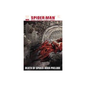 The Ultimate Comics Spider-Man 3: Death of Spider-Man Prelude - brian micheal bendis