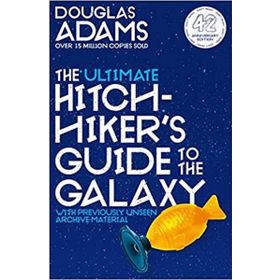 The Ultimate Hitchhiker's Guide to the Galaxy: The Complete Trilogy in Five Parts