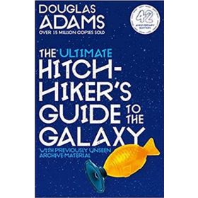 The Ultimate Hitchhiker's Guide to the Galaxy: The Complete Trilogy in Five Parts