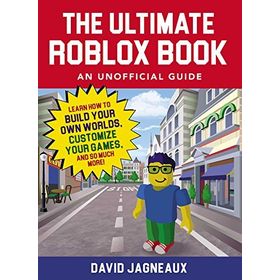 The Ultimate Roblox Book: An Unofficial Guide - David Jagneaux