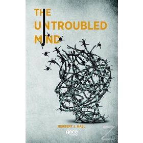 The Untroubled Mind - R. B. Armitage