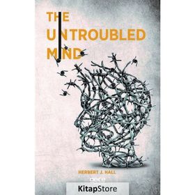 The Untroubled Mind - R. B. Armitage