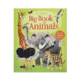 The Usborne Big Book Of Animals