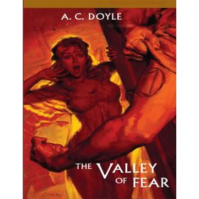 THE VALLEY OF FEAR - A. CONAN DOYLE
