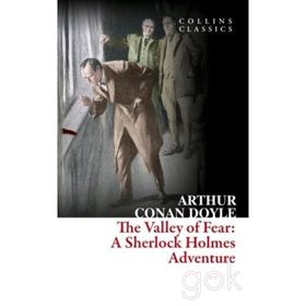 The Valley of Fear A Sherlock Holmes Adventure - s artur conan doyle