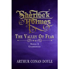 The Valley of Fear A Sherlock Holmes Adventure - s artur conan doyle