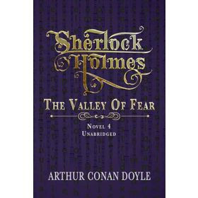 The Valley of Fear A Sherlock Holmes Adventure - s artur conan doyle