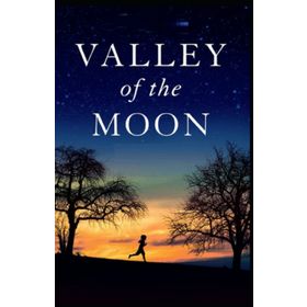 The Valley Of The Moon - Jack London
