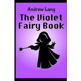 The Violet Fairy Book - Andrew Lang