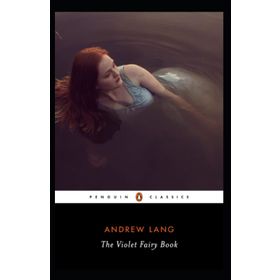 The Violet Fairy Book - Andrew Lang