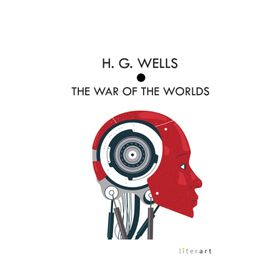 THE WAR OF THE WORLDS - H. G. WELLS