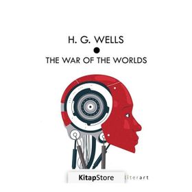 THE WAR OF THE WORLDS - H. G. WELLS