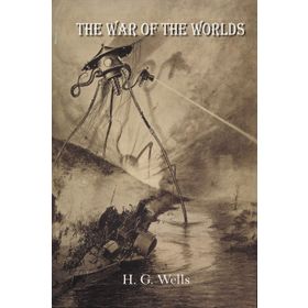 The War of the Worlds - Herbert George Wells