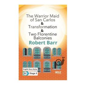The Warrior Maid of San Carlos Transformation Two Florentine Balconies-Robert Barr