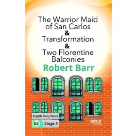 The Warrior Maid of San Carlos Transformation Two Florentine Balconies-Robert Barr